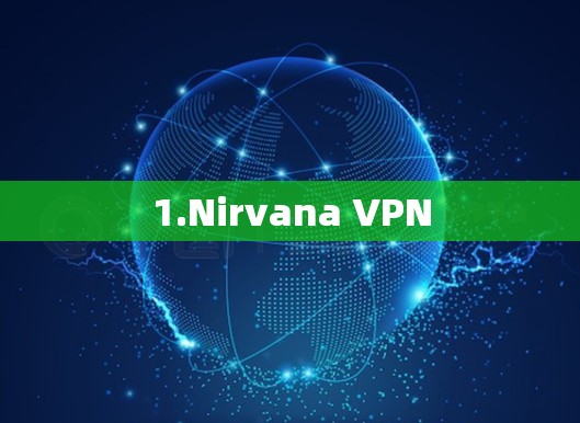 1.Nirvana VPN